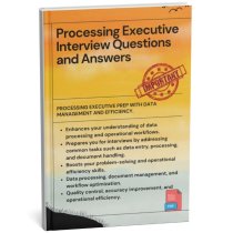 Processing Executive Interview Questions and Answers PDF