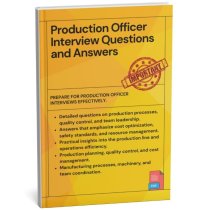 Production Officer Interview Questions and Answers PDF